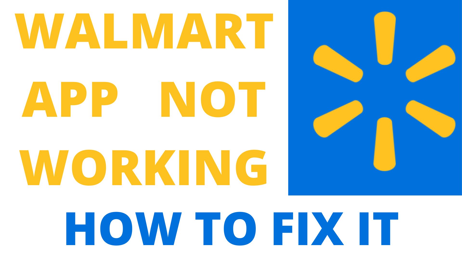Walmart App Not Working
