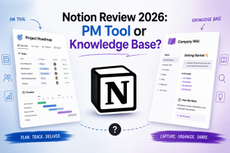 Notion Review 2026: PM Tool or Knowledge Base?