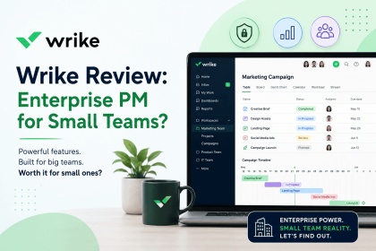 Wrike Review: Enterprise PM for Small Teams?