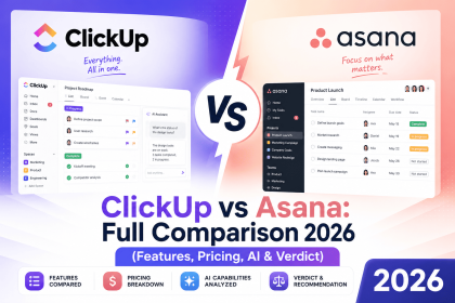 ClickUp vs Asana: Full Comparison 2026 (Features, Pricing, AI & Verdict)