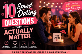 10 Speed Dating Questions That Actually Matter