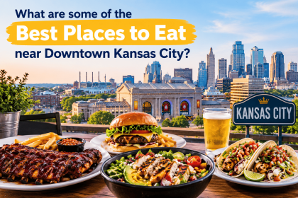 The Best Places to Eat Near Downtown Kansas City: A Local's Guide to the City's Best Food Scene